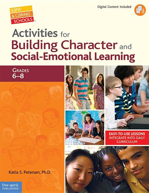 Paperback book titled "Activities for Building Character and Social-Emotional Learning" for grades 6-8, published by Free Spirit Publishing.