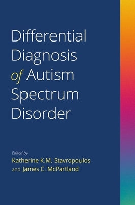 Differential Diagnosis of Autism Spectrum Disorder Paperback Oxford University Press, USA
