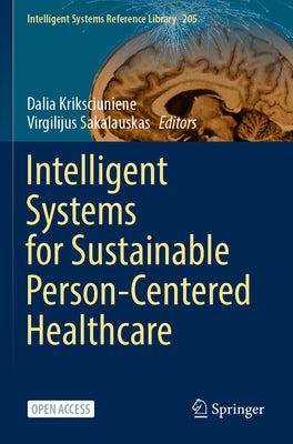 Intelligent Systems for Sustainable Person-Centered Healthcare Paperback Springer