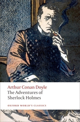 The Adventures of Sherlock Holmes Oxford University Press, USA