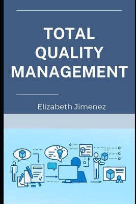 Total Quality Management Paperback Independently Published