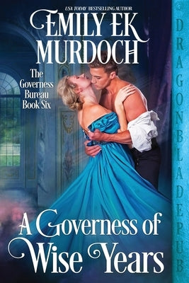 A Governess of Wise Years Paperback Dragonblade Publishing, Inc.