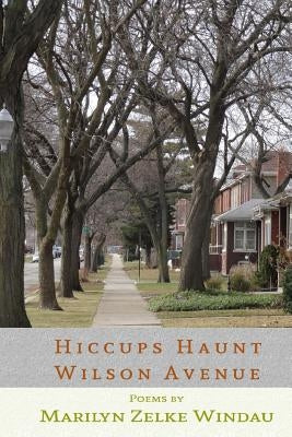 Hiccups Haunt Wilson Avenue Paperback Kelsay Books