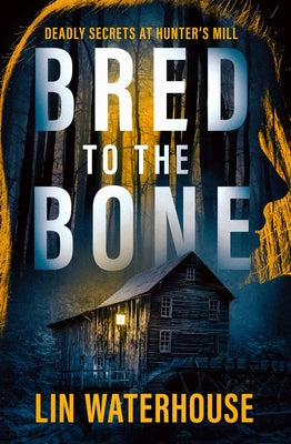 Bred to the Bone: Deadly Secrets at Hunter's Mill Paperback Open Road Media Mystery & Thri