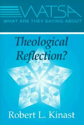 What Are They Saying about Theological Reflection? Paperback Paulist Press