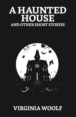 A Haunted House and Other Short Stories Paperback True Sign Publishing House