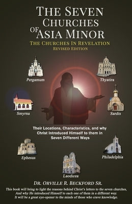 The Seven Churches Of Asia Minor: The Churches in Revelation Paperback Hcp Book Publishing
