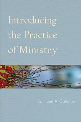 Introducing the Practice of Ministry Paperback Liturgical Press