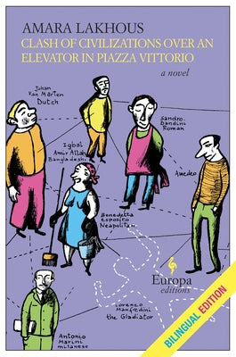 Clash of Civilizations Over an Elevator in Piazza Vittorio (Bilingual Edition): Bilingual Edition Paperback Europa Editions