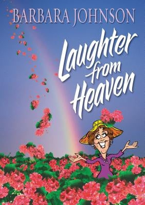 Laughter from Heaven Paperback Thomas Nelson