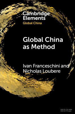 Paperback of "Global China as Method" by Cambridge University Press, showing the book cover with title and publisher logo.