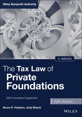 The Tax Law of Private Foundations: 2020 Cumulative Supplement Paperback Wiley