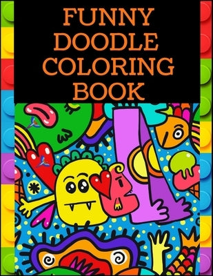 funny doodle coloring book: Zifflin's Coloring Book, Stress Relieving Doodle Designs, with 41Antistress Colouring Pages, large print (8.5 x 11) Paperback Independently Published