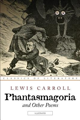 Phantasmagoria and Other Poems: Illustrated Paperback Createspace Independent Publishing Platform