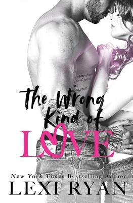 The Wrong Kind of Love Paperback Createspace Independent Publishing Platform