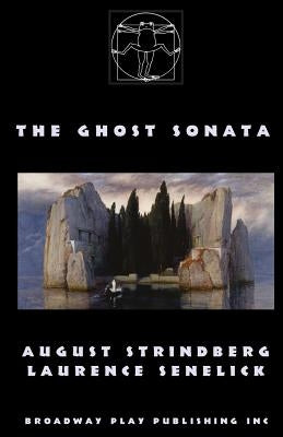The Ghost Sonata Paperback Broadway Play Publishing