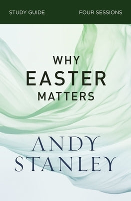 Why Easter Matters Study Guide Paperback Harperchristian Resources