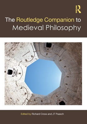 The Routledge Companion to Medieval Philosophy Paperback Routledge