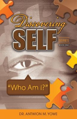 Discovering Self Series: Book One - Who Am I? Paperback Sunday School Publishing Board