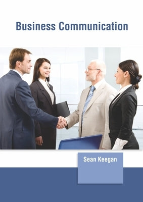 Business Communication by Keegan, Sean