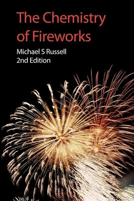 The Chemistry of Fireworks Paperback Royal Society of Chemistry