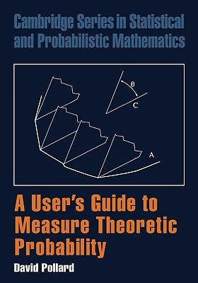 A User's Guide to Measure Theoretic Probability Paperback Cambridge University Press