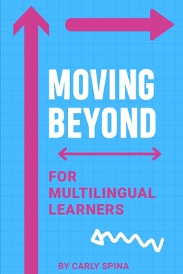 Moving Beyond for Multilingual Learners Paperback Edumatch