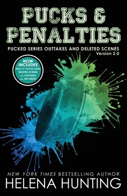 Pucks & Penalties: Pucked Series Deleted Scenes and Outtakes Version 2.0 Paperback Ink & Cupcakes, Inc.