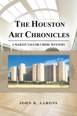 The Houston Art Chronicles Paperback Pen Culture Solutions