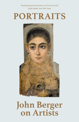 Portraits: John Berger on Artists Verso
