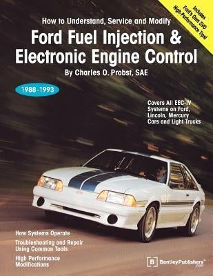 Ford Fuel Injection & Electronic Engine Control: 1988-1993 Paperback Bentley Publishers