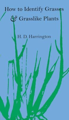 How to Identify Grasses and Grasslike Plants: Sedges and Rushes Paperback Ohio University Press