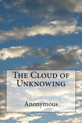The Cloud of Unknowing Paperback Createspace Independent Publishing Platform