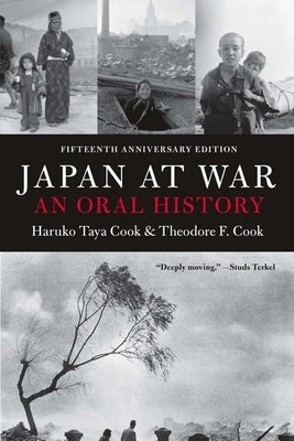 Japan at War: An Oral History Paperback New Press