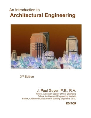 An Introduction to Architectural Engineering Paperback Independently Published
