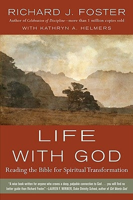 Life with God: Reading the Bible for Spiritual Transformation Paperback HarperOne