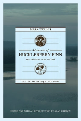 Mark Twain's Adventures of Huckleberry Finn: The Original Text Edition Paperback NewSouth Books