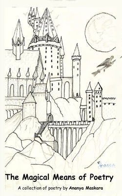 The Magical Means of Poetry Paperback Libresco Feeds Private Limited