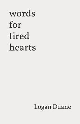 words for tired hearts Paperback Independently Published