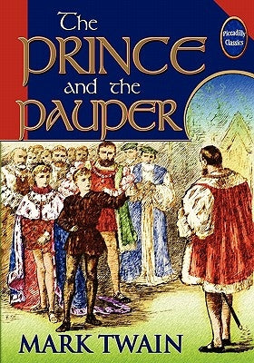 The Prince And The Pauper (Unabridged And Illustrated) Paperback Piccadilly Books