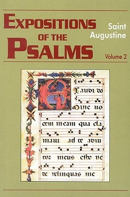 Expositions of the Psalms, Volume 2: Psalms 33-50 Paperback New City Press