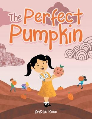 The Perfect Pumpkin Paperback Authorhouse