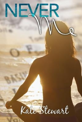 Never Me Paperback Createspace Independent Publishing Platform