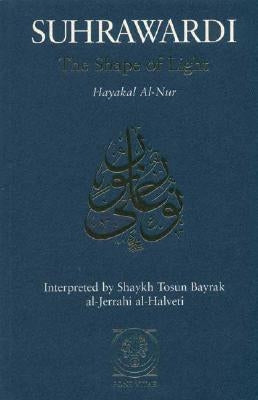 The Shape of Light: Hayakal Al-Nur Paperback Fons Vitae
