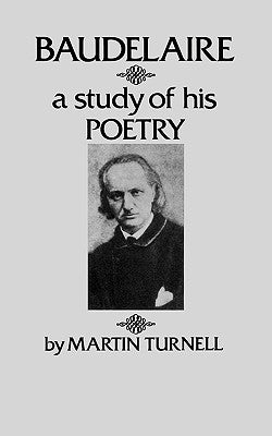 Baudelaire: A Study of His Poetry Paperback New Directions Publishing Corporation