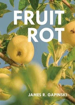 Fruit Rot Paperback Indy Pub