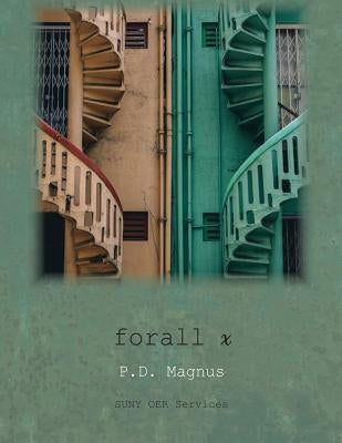 forall x: An Introduction to Formal Logic Paperback 64 Ink