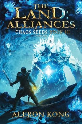 The Land: Alliances: A LitRPG Saga Paperback Createspace Independent Publishing Platform