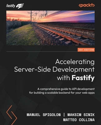 Paperback book titled "Accelerating Server-Side Development with Fastify" by Packt Publishing, focused on API development and scalable backend.