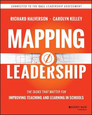 Mapping Leadership: The Tasks That Matter for Improving Teaching and Learning in Schools Paperback Jossey-Bass